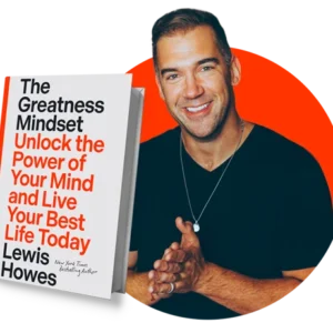 lewis howes the greatness mindset