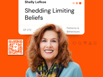 Unlocking True Potential by Shedding Limiting Beliefs with Shelly Lefkoe