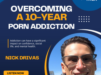 Overcoming Porn Addiction with Nick Drivas
