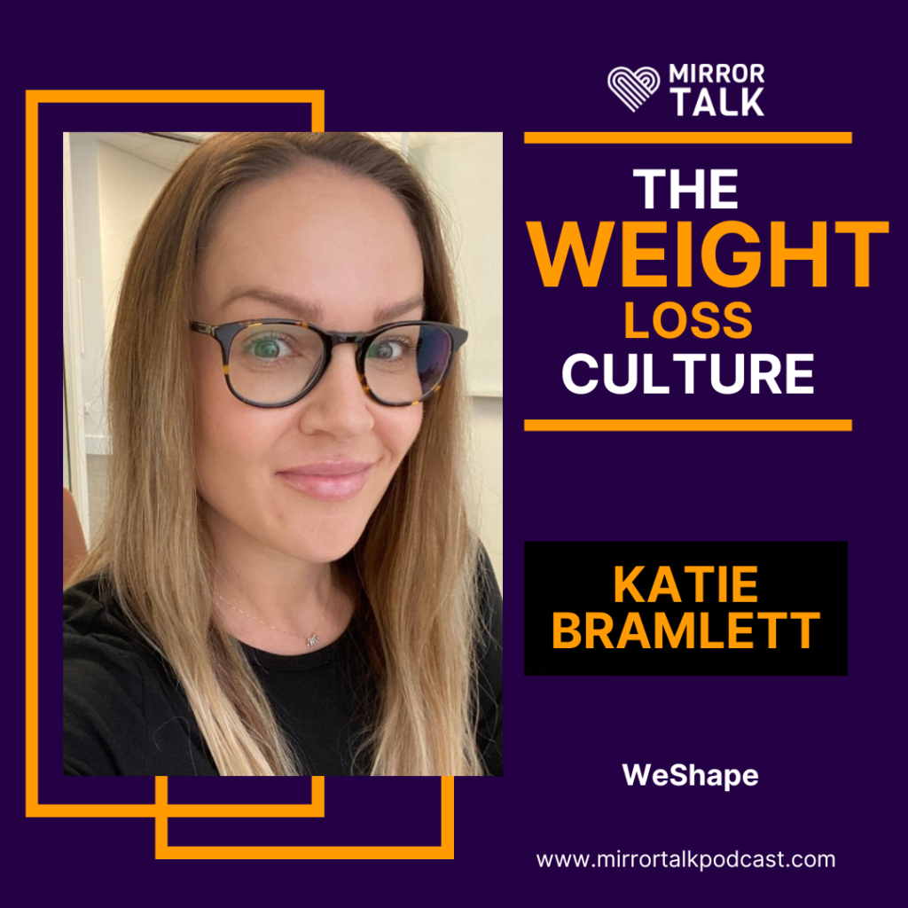 How to Break Up with the Toxic Weight-Loss Culture with Katie Bramlett