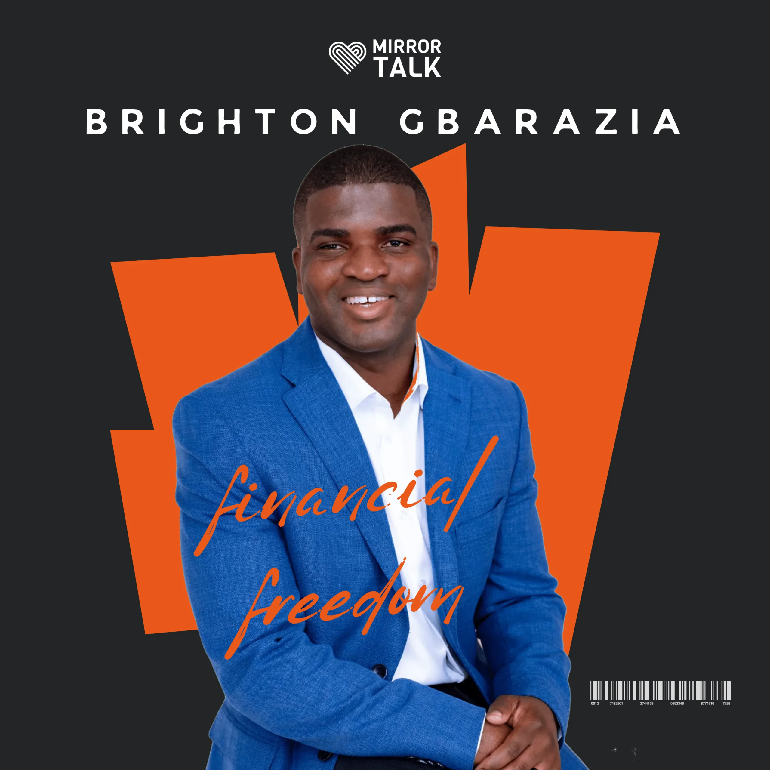 The Journey to Financial Independence Brighton Gbarazia: The Journey to Financial Independence