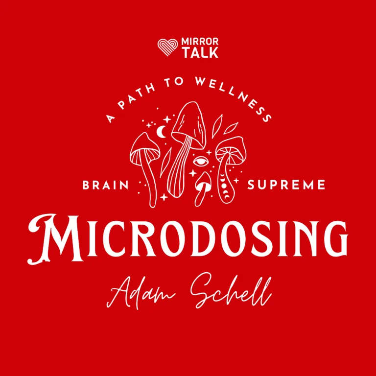 Microdosing: A Path to Wellness with Adam Schell of Brain Supreme