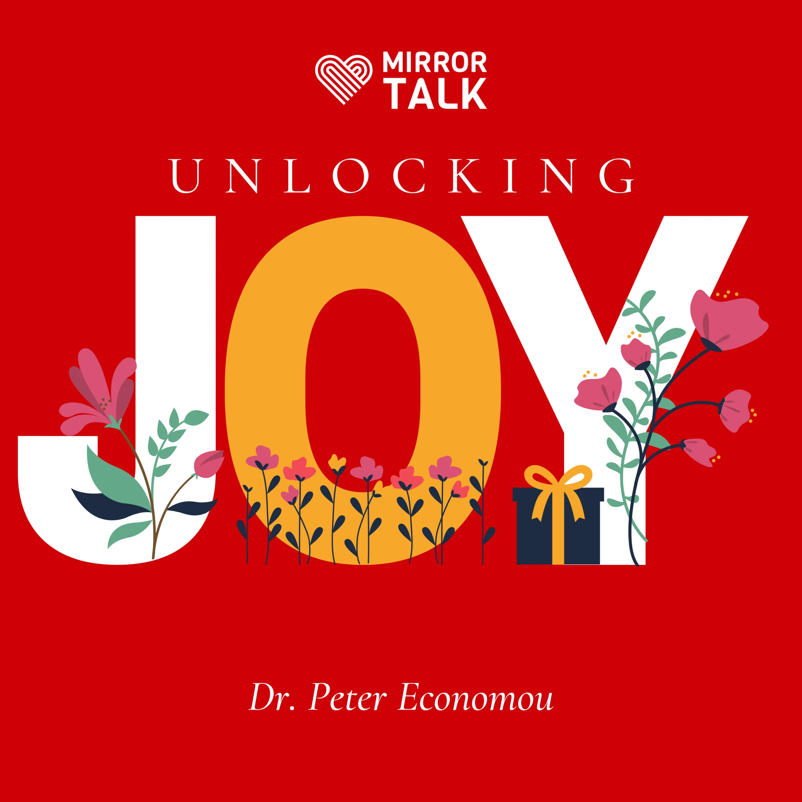 Dr. Peter Economou on Unlocking Joy: The Power of Gratitude