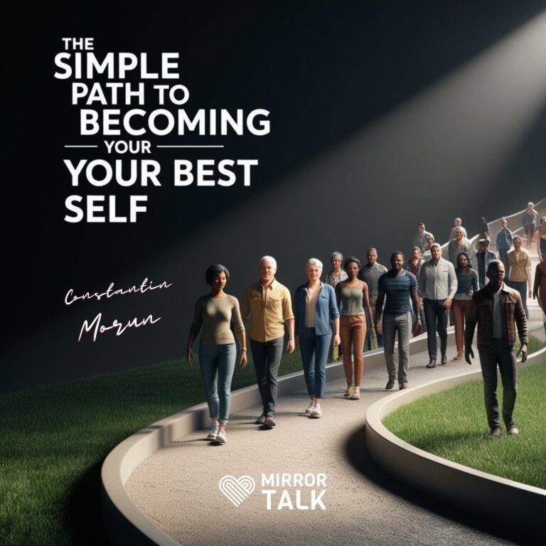 The Simple Path to Becoming Your Best Self with Constantin Morun