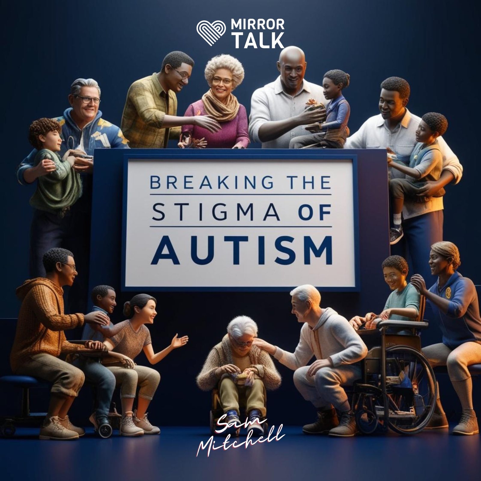 Breaking the Stigma of Autism with Sam Mitchell