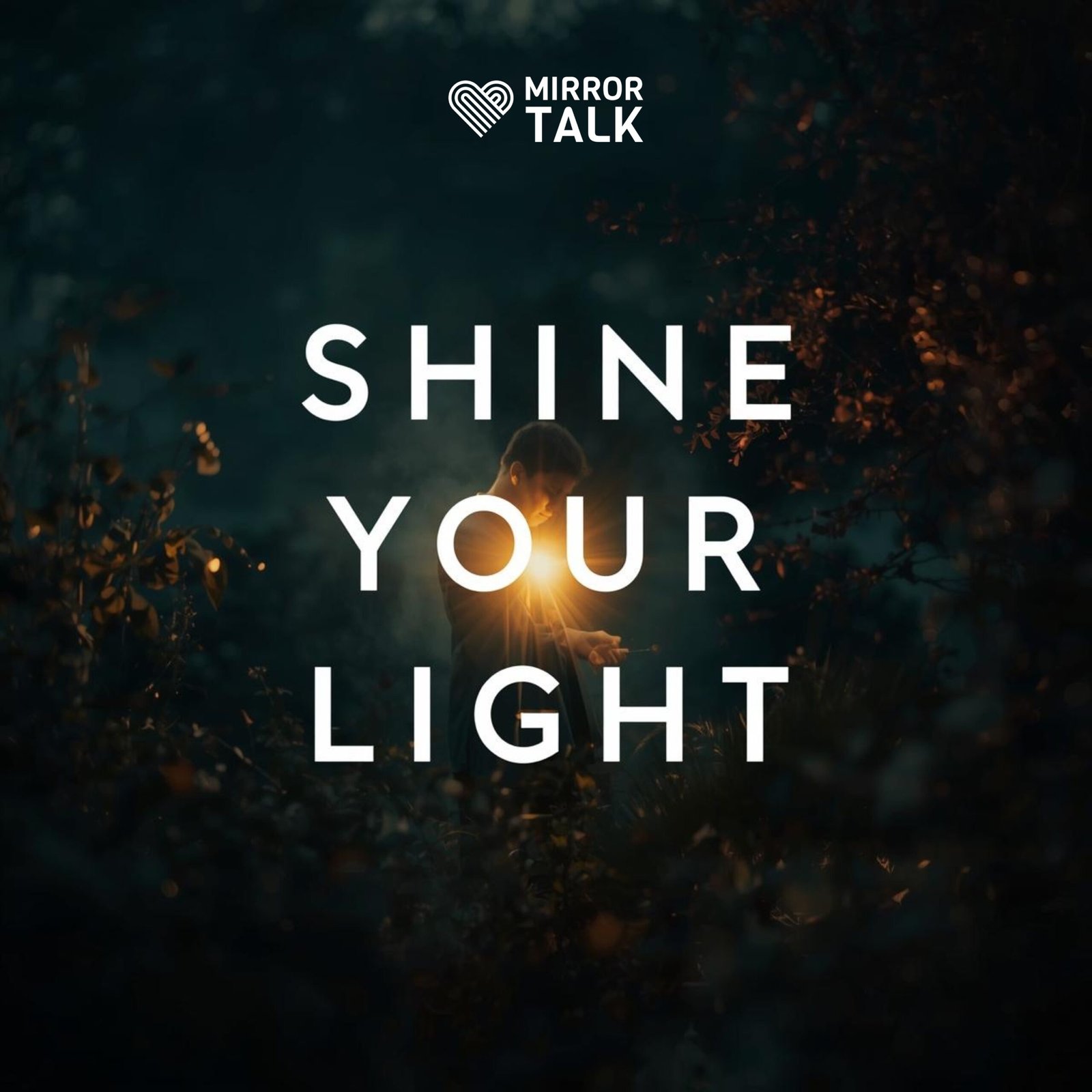 Shine Your Light: 3 Practical Ways to Keep Glowing in a Dark World Shine Your Light: 3 Practical Ways to Keep Glowing in a Dark World