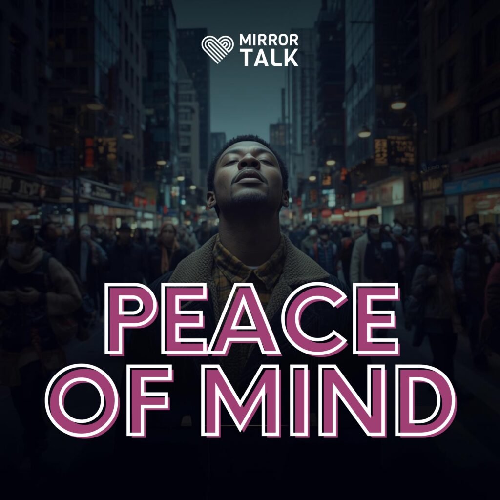 Peace of Mind in a Chaotic World