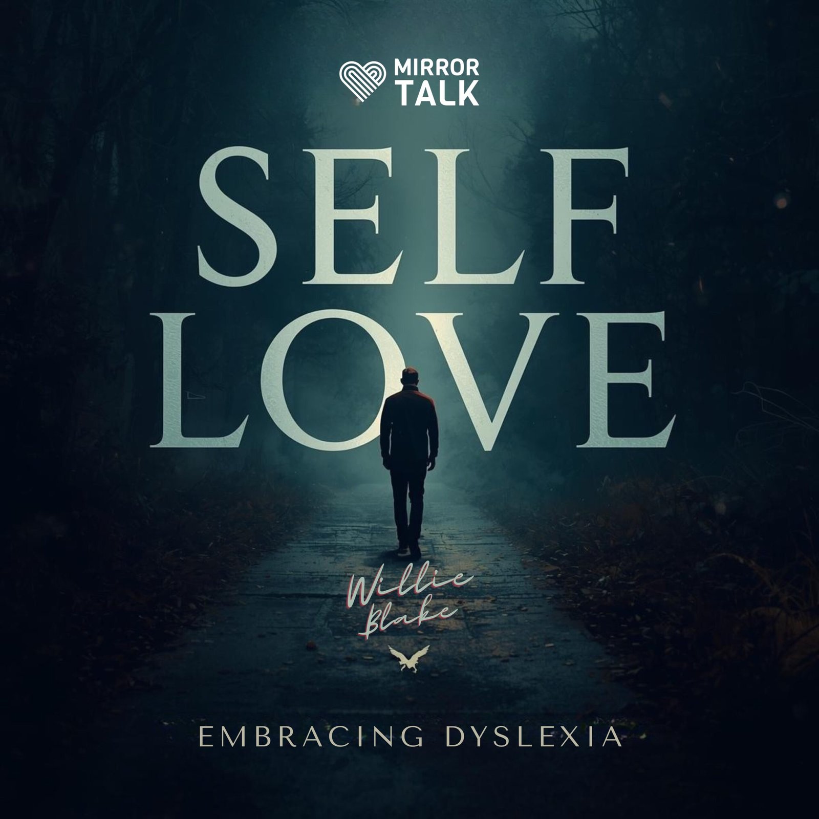 How Self-Love and Dyslexia Create a Pathway to Confidence, Healing and Personal Transformation