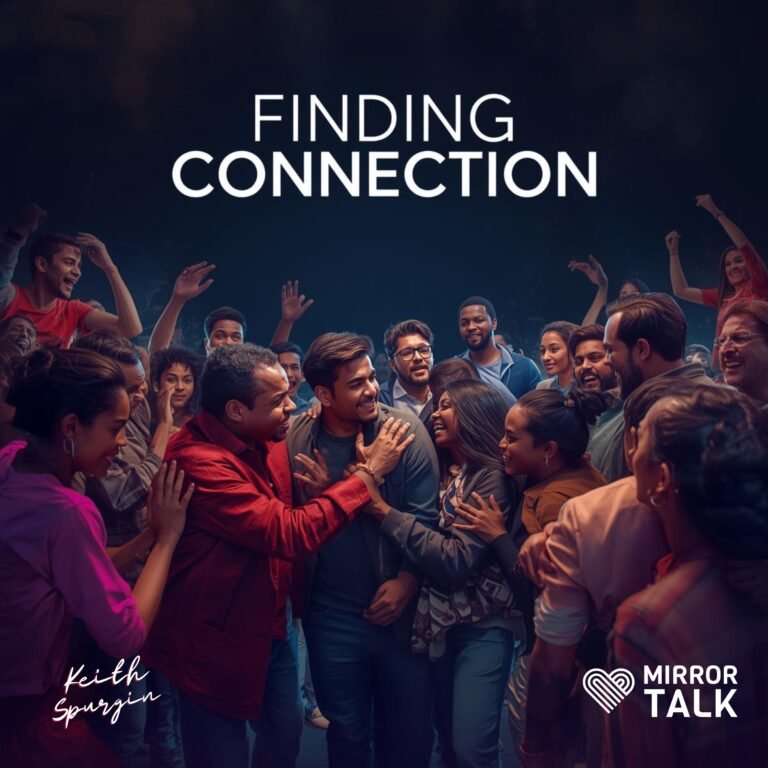 Finding Connection in a Disconnected World: Keith Spurgin on Loneliness, Leadership, and Authentic Relationships