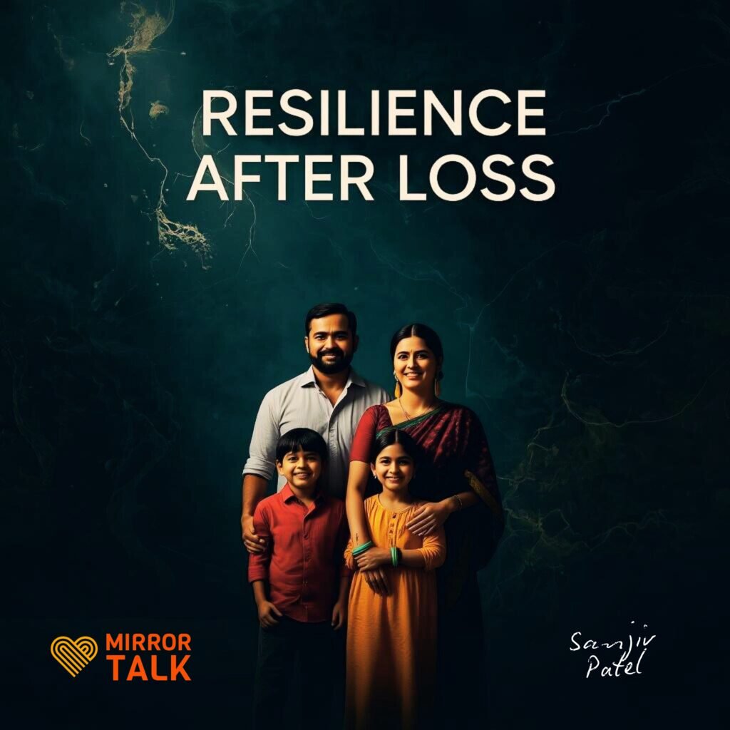 Resilience After Loss: How Grief Shapes Leadership, Healing, and Inner Strength | Sanjiv Patel