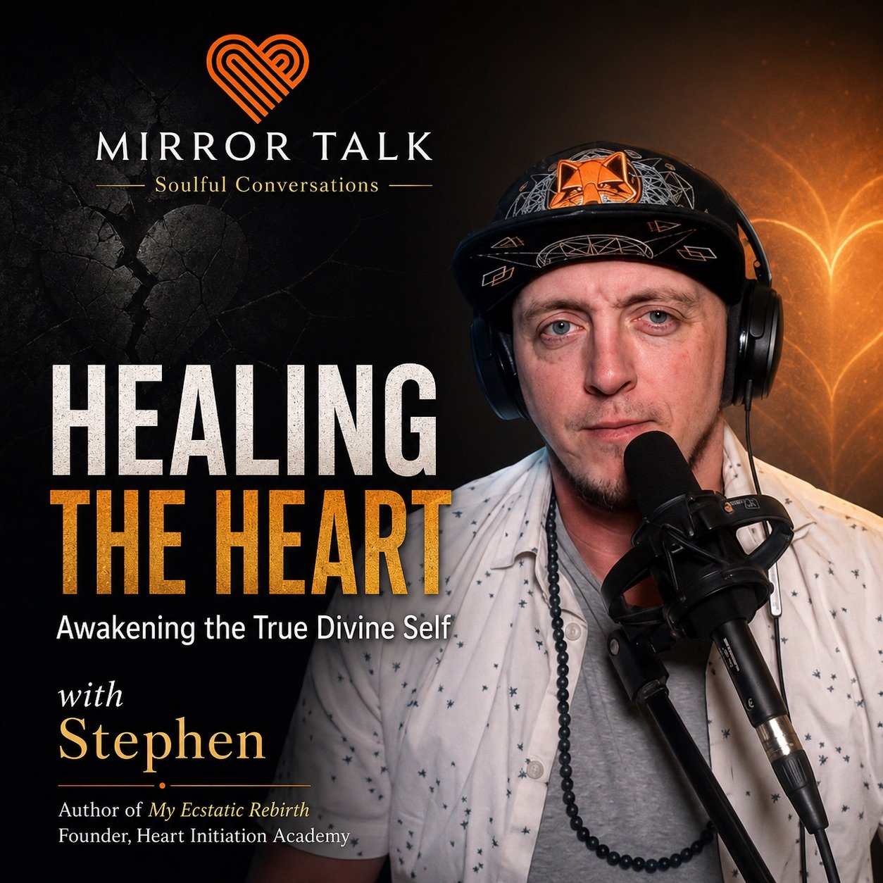 Heart Healing, Spiritual Awakening, and the True Divine Self with Stephen James Heart Healing, Spiritual Awakening, and the True Divine Self with Stephen James