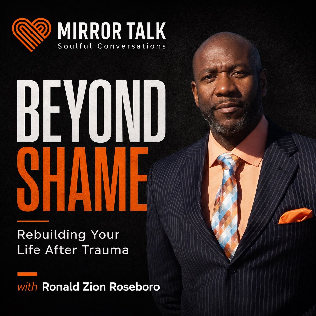 How to Rebuild Your Life After Trauma with Ronald Zion Roseboro How to Rebuild Your Life After Trauma with Ronald Zion Roseboro