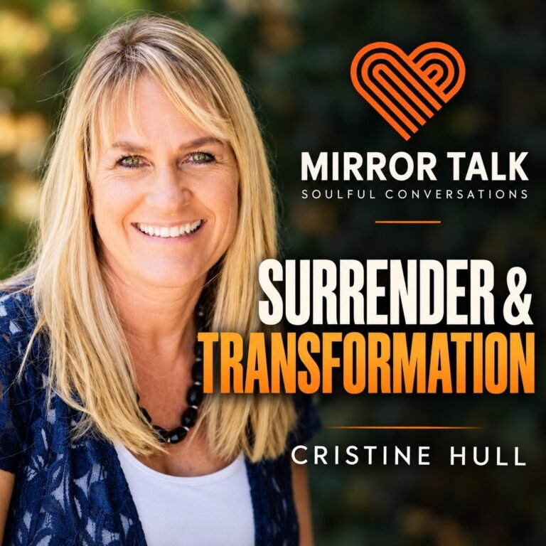 Spiritual Awakening and Surrender: Cristine Hull on Ego, Healing and Reinvention